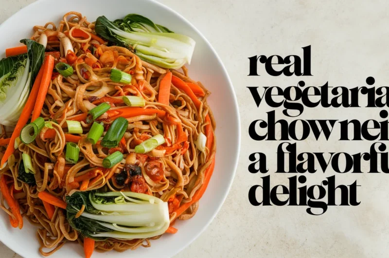 Real Vegetarian Chow Mein: A Flavorful Delight